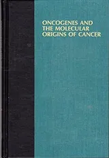 Cover of Oncogenes and the molecular origins of cancer