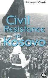 Cover of Civil Resistance in Kosovo