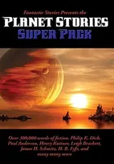 Cover of Fantastic Stories Presents the Planet Stories Super Pack