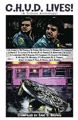 Cover of C.H.U.D. Lives!: A Tribute Anthology