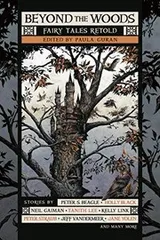 Cover of Beyond the Woods: Fairy Tales Retold