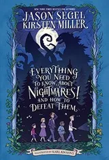 Cover of Everything You Need to Know About NIGHTMARES! and How to Defeat Them: The Nightmares! Handbook