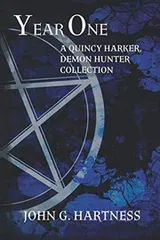 Cover of Year One:  A Quincy Harker, Demon Hunter Collection