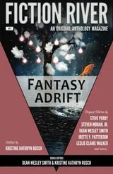Cover of Fiction River: Fantasy Adrift (Fiction River: An Original Anthology Magazine) (Volume 7)