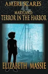Cover of Ameri-scares: Maryland: Terror in the Harbor