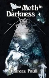 Cover of A Moth in Darkness