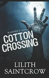 Cover of Cotton Crossing (Roadtrip Z)