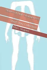 Cover of Stories of High Strangeness: Short Story Collection