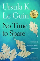 Cover of No Time to Spare: Thinking About What Matters