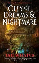 Cover of City of Dreams & Nightmare: City of a Hundred Rows, Book 1