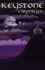 Cover of Keystone Chronicles (Third Flatiron Anthologies) (Volume 17)