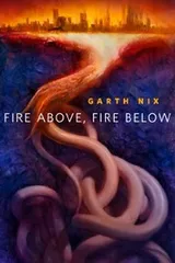 Cover of Fire Above, Fire Below: A Tor.Com Original