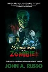 Cover of My Uncle John Is A Zombie!: The Hilarious Novel Based on the Hit Movie