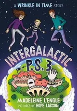 Cover of Intergalactic P.S. 3: A Wrinkle in Time Story (A Wrinkle in Time Quintet)