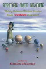 Cover of You're Not Alone: Thirty Science Fiction Stories from Cosmos Magazine
