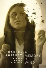 Cover of A Memory of Wind: A Tor.Com Original