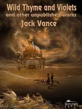 Cover of Wild Thyme and Violets and Other Unpublished Works