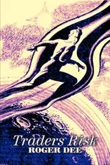 Cover of Traders Risk by Roger Dee, Science Fiction, Fantasy