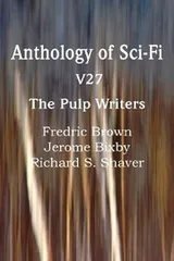 Cover of Anthology of Sci-Fi V27, the Pulp Writers