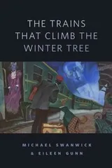 Cover of The Trains That Climb the Winter Tree: A Tor.Com Original