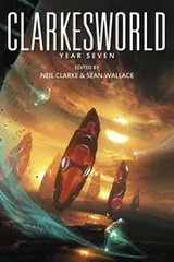 Cover of Clarkesworld: Year Seven