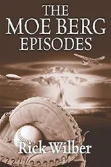 Cover of The Moe Berg Episodes