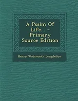 Cover of A psalm of life