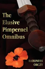 Cover of The Elusive Pimpernel with a Child of the Revolution, Mam'zelle Guillotine, the League of the Scarlet Pimpernel and the Adventures of the Scarlet Pimp