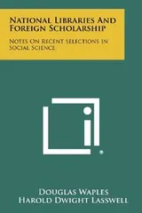 Cover of National Libraries and Foreign Scholarship: Notes on Recent Selections in Social Science