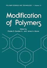 Cover of Modification of Polymers (Polymer Science and Technology Series) (Volume 21)