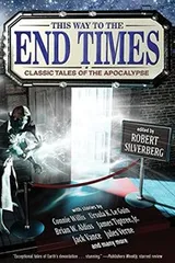 Cover of This Way to the End Times: Classic Tales of the Apocalypse