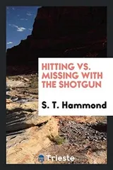 Cover of Hitting vs. missing with the shotgun
