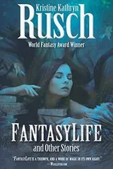 Cover of FantasyLife and Other Stories: Author Preferred Edition