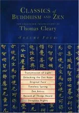 Cover of Classics of Buddhism and Zen, Volume 4
