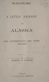Cover of A little journey to Alaska