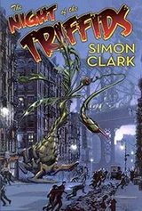 Cover of The Night of the Triffids {Signed Limited Edition}