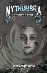 Cover of Mythumbra: A Collection of Stories