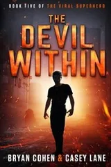 Cover of The Devil Within (The Viral Superhero Series) (Volume 5)