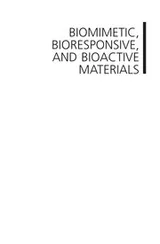 Cover of Biomimetic, bioresponsive, and bioactive materials