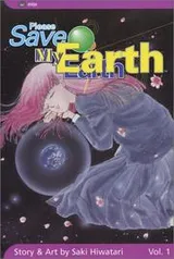 Cover of Please Save My Earth, Volume 1 (Please Save My Earth Series)