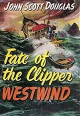 Cover of Fate of the clipper Westwind