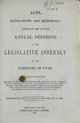 Cover of Acts, Resolutions and Memorials, Passed at the Several Annual Sessions of the Legislative Assembly of the Territory of Utah