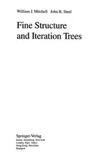 Cover of Fine structure and iteration trees