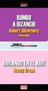 Cover of Rumbo a Bizancio ; Bailando en el aire