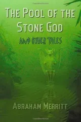 Cover of The Pool of the Stone God and Other Tales