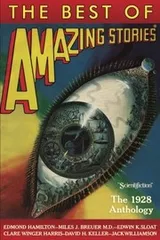 Cover of The Best of Amazing Stories: The 1928 Anthology (Amazing Stories Classsics)