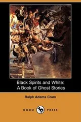 Cover of Black Spirits and White: A Book of Ghost Stories (Dodo Press) (Carnation)