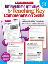 Cover of Differentiated Activities for Teaching Key Comprehension Skills: Grades 2–3: 40+ Ready-to-Go Reproducibles That Help Students at Different Skill Levels All Meet the Same Standards