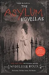 Cover of The Asylum Novellas: The Scarlets, The Bone Artists, & The Warden