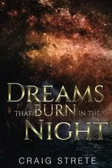 Cover of Dreams That Burn in the Night